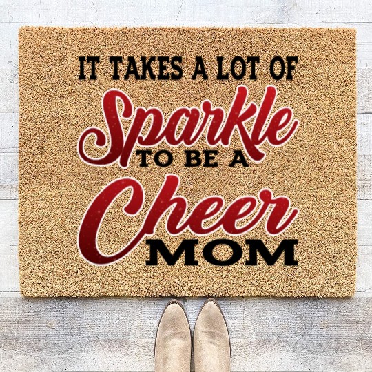 It Takes A Lot Of Sparkle To Be A Cheer Mom 2 Coir Doormats