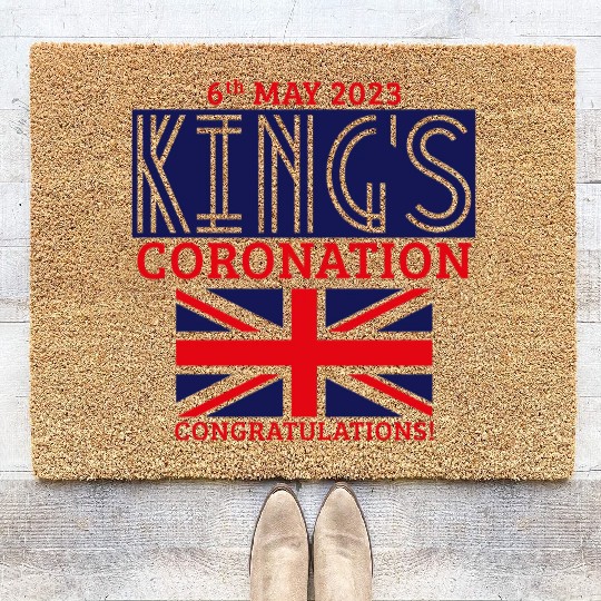 King’s Coronation, 6th May 2023 Congratulations, N Coir Doormats