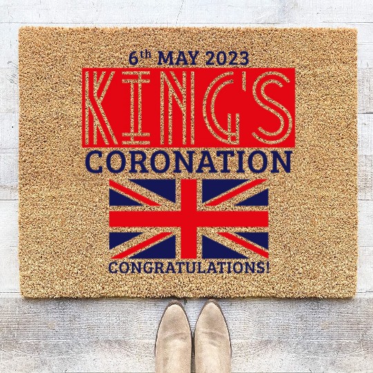 King’s Coronation, 6th May 2023 Congratulations, R Coir Doormats