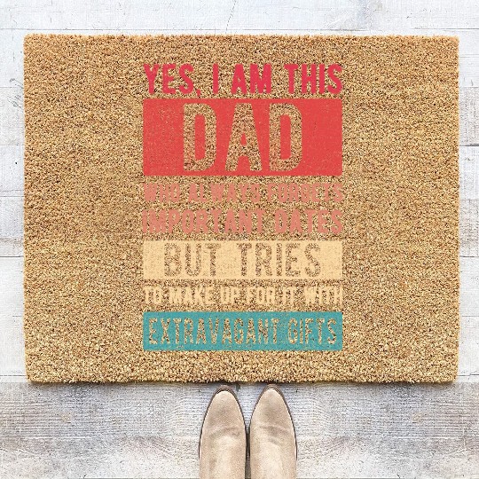 I am this dad Forgets dates Father's Day Papa gift Coir Doormats