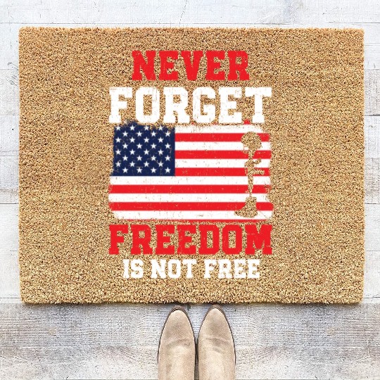 Never Forget Freedom Is Not Free USA Memorial Day Coir Doormats