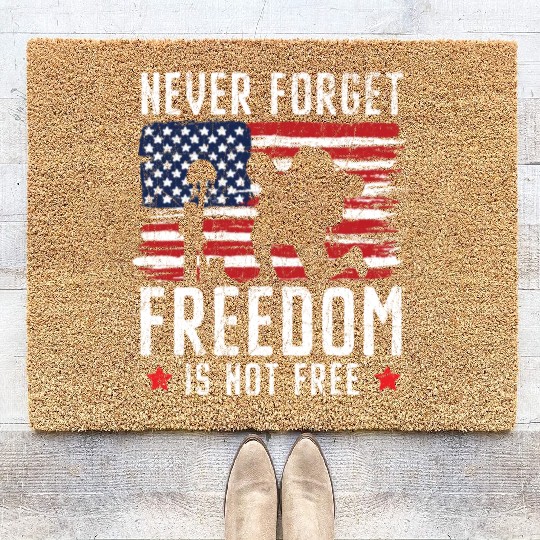 Never Forget Freedom Is Not Free USA Memorial Day Coir Doormats