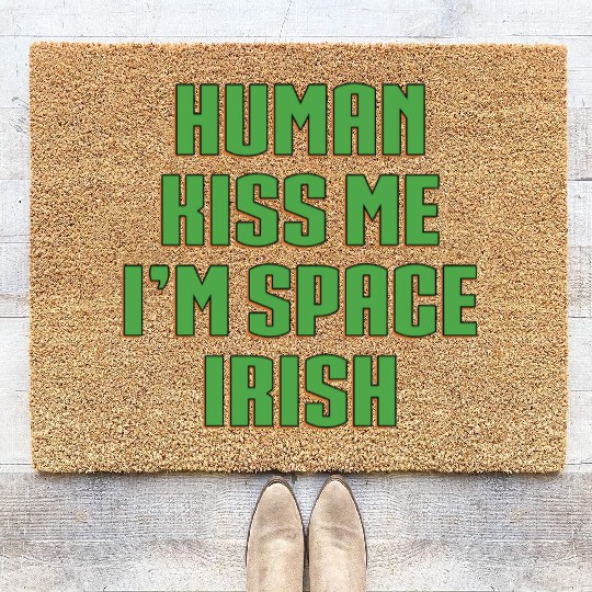 Human Kiss Me I'm Space Irish Coir Doormats