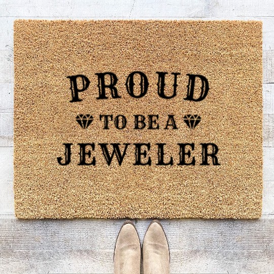 Proud to be a Jeweler - Design for Gemologist Coir Doormats