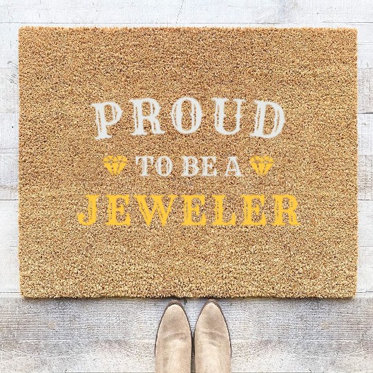 Proud To Be A Jeweler - Funny For Bench Jewelers Coir Doormats