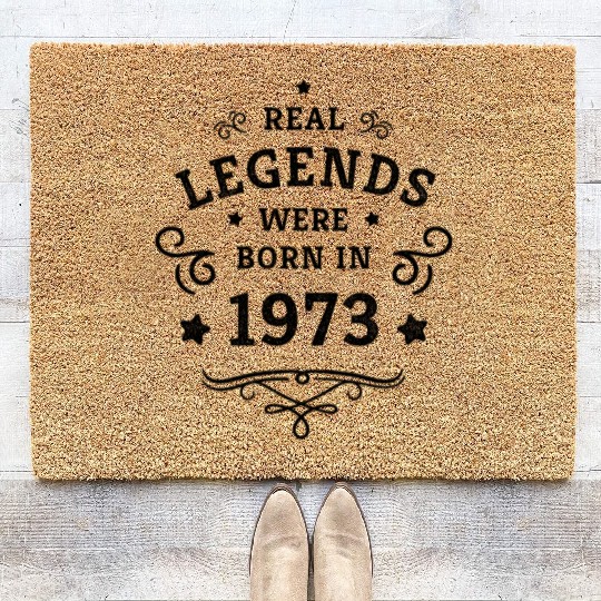 50th Birthday Gift Real Legends were born in 1973 Coir Doormats