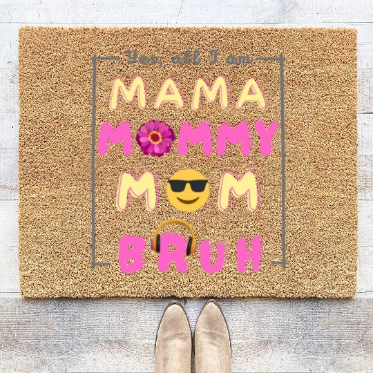Cool Ma Ma Mama Mommy Mom Bruh Funny Mother's Day Coir Doormats