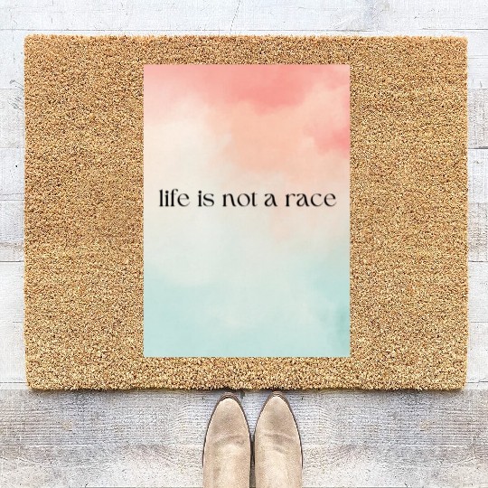 life is not a race Coir Doormats