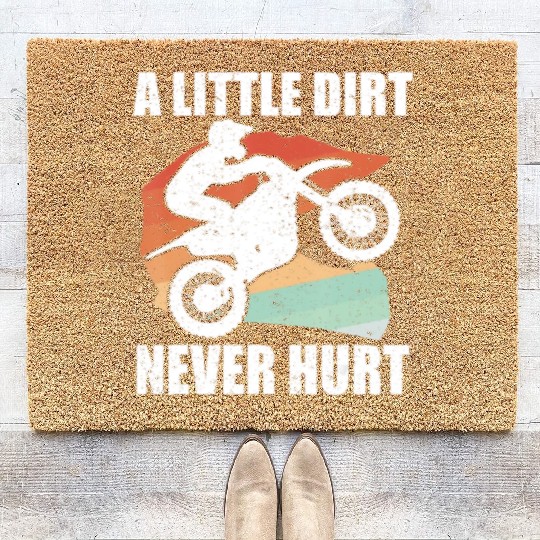 Funny A Little Dirt Never Hurt Dirt Bike Motocros Coir Doormats