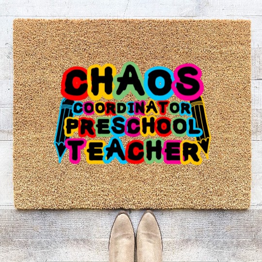 Chaos Coordinator Preschool Teacher Coir Doormats