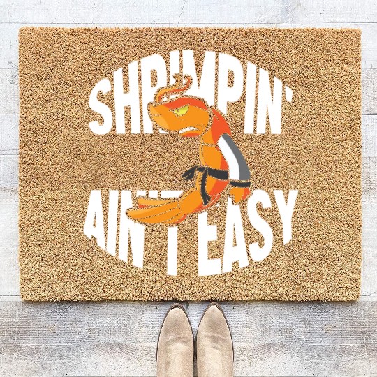 Funny Jiu Jitsu Shrimp Pun Shrimpin Aint Easy Coir Doormats