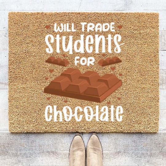 Will Trade Students For Chocolate Coir Doormats