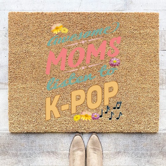 awesome moms listen to KPOP - flowers and retro Coir Doormats