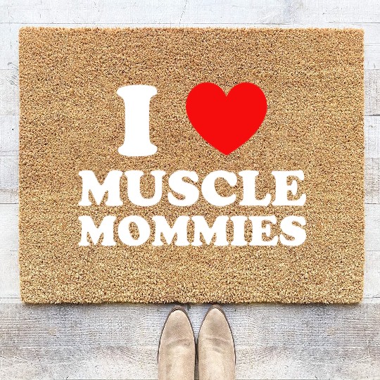 I Love Muscle Mommies Coir Doormats