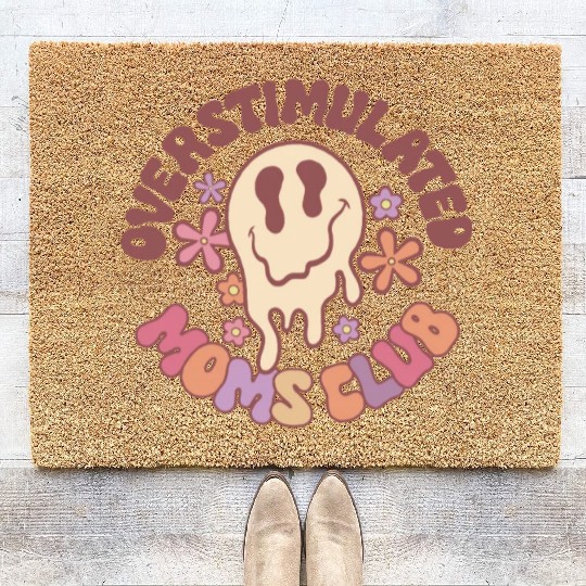 Overstimulated Moms Club Coir Doormats