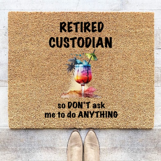 Retired Custodian Vacation Tropical Cocktail Coir Doormats