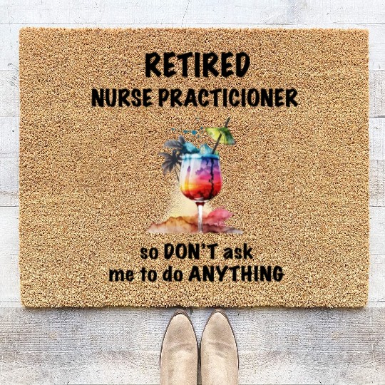 Retired Nurse Prac Vacation Tropical Cocktail Coir Doormats