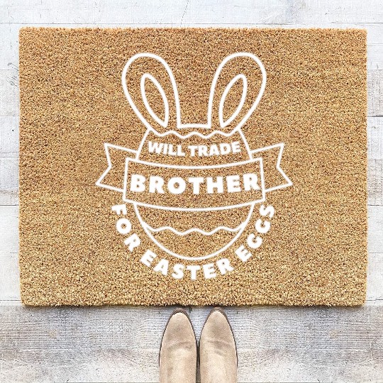Will Trade Brother For Easter Eggs Coir Doormats