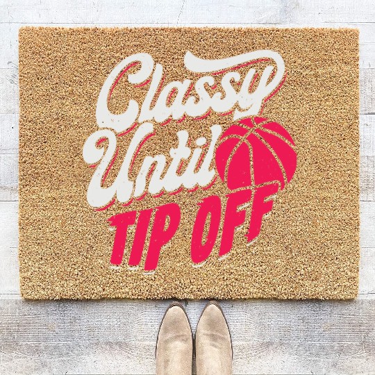 Classy Until Tip Off Basketball Girl Gift Coir Doormats