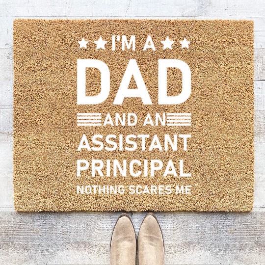 I'm A Dad And An Assistant Principal - Funny Coir Doormats