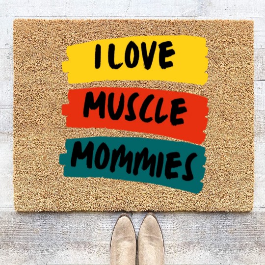 I Love Muscle Mommies Coir Doormats