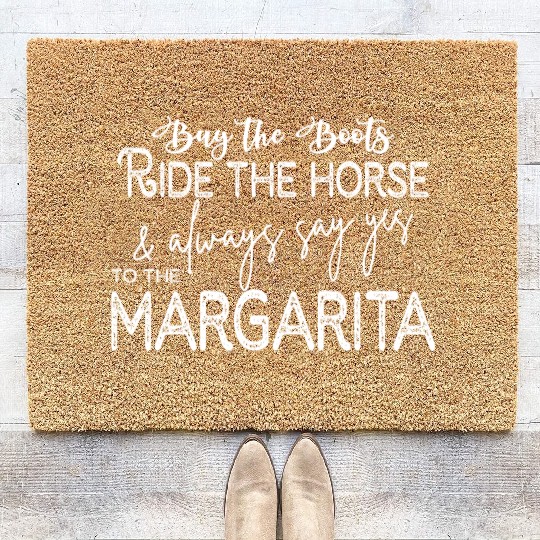 Buy The Boots Ride The Horse & Always Say Yes Coir Doormats