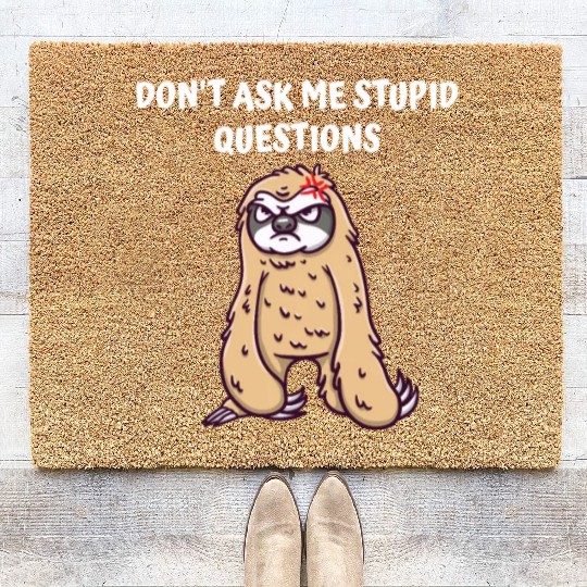 Dont Ask Me Stupid Questions Funny Sarcastic Humor Coir Doormats