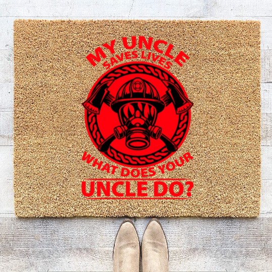 my uncle saves lives what does your uncle Coir Doormats