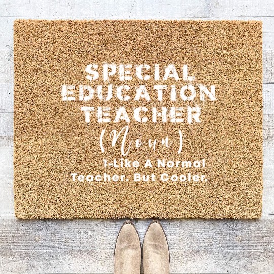 Special Education Teacher Noun Like a Normal teach Coir Doormats