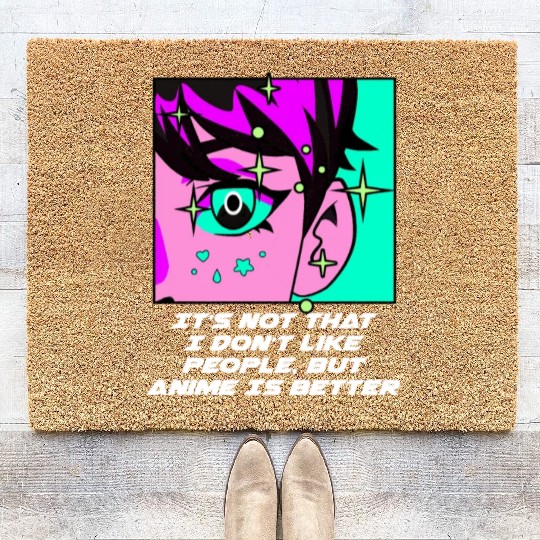 Anime Is Better Japanese Introvert Japan Antisocia Coir Doormats