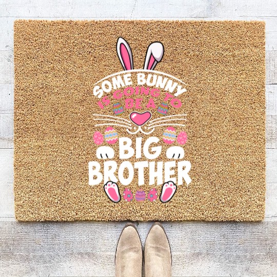 Some Bunny Is Going To Be A Big Brother Easter Day Coir Doormats