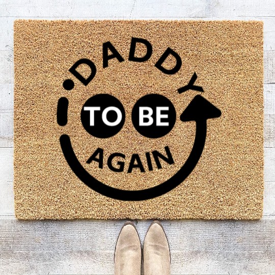 Daddy to be Again Coir Doormats