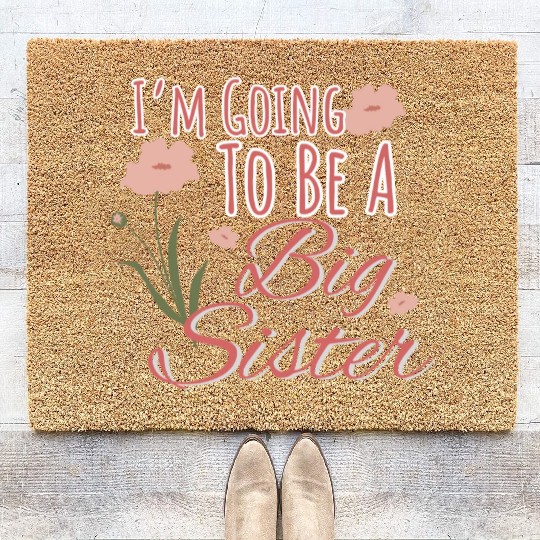 I'm Going To Be A Big Sister Coir Doormats