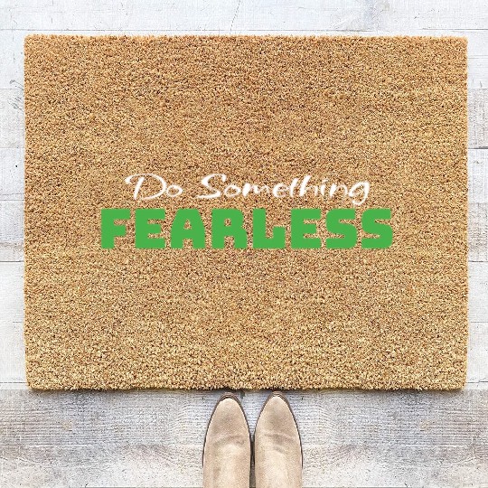 Do Something Fearless Green Coir Doormats