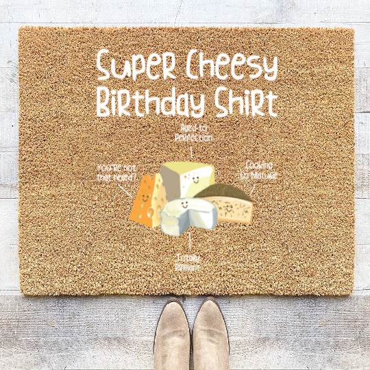 Super Cheesy Birthday Party Natal Day Cheese Lover Coir Doormats