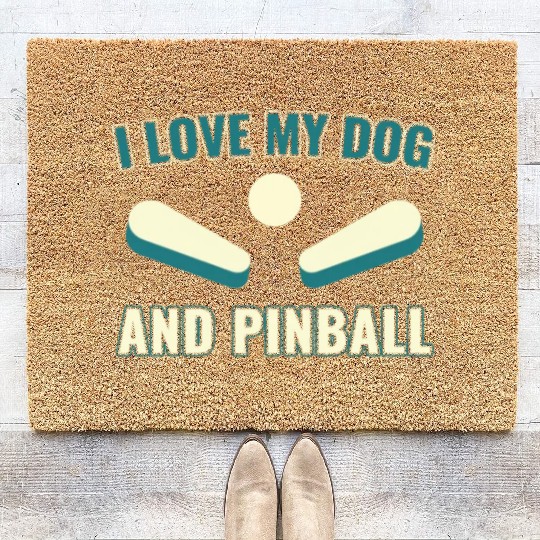 I Love my Dog and Pinball Machines Arcade Funny Coir Doormats