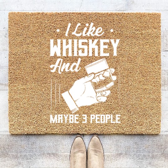 I Like Whiskey And Maybe 3 People Bourbon Drinking Coir Doormats