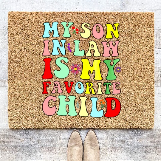 My Son In Law Is My Favorite Child Coir Doormats