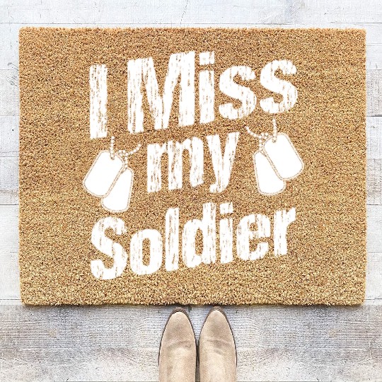 Soldiers miss my soldier military army veteran Coir Doormats