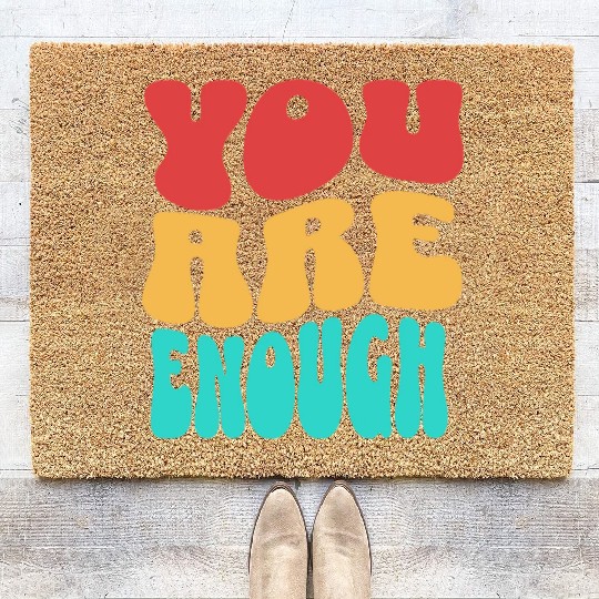 Colorful Design - You are Enough Coir Doormats