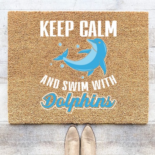 Keep Calm And Swim With Dolphins Coir Doormats