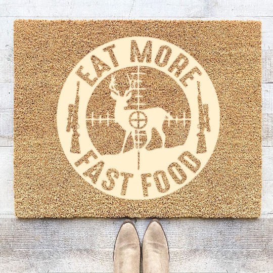 Funny Eat More Fast Food Deer Hunting, Gifts For H Coir Doormats
