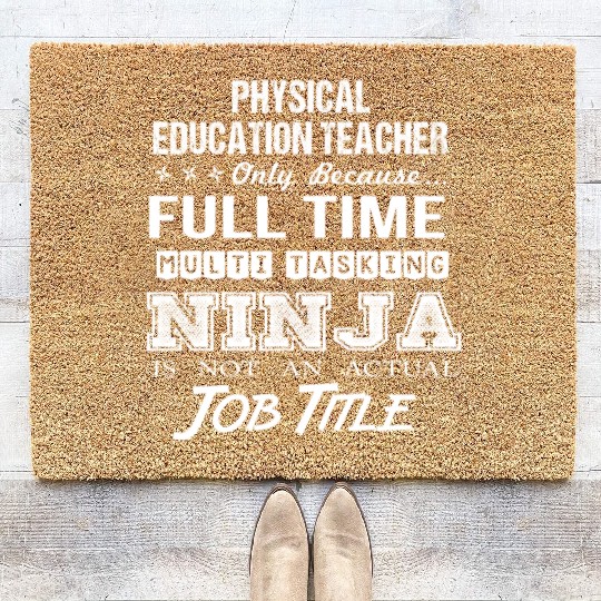 Physical Education Teacher Coir Doormats - Multitasking