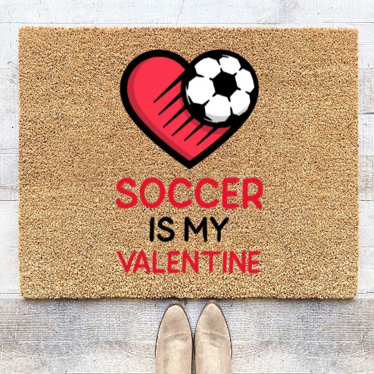 Soccer Is My Valentine - Football Heart Coir Doormats