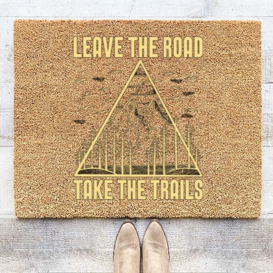 Trail Running Leave The Road Take Trail Race Lover Coir Doormats