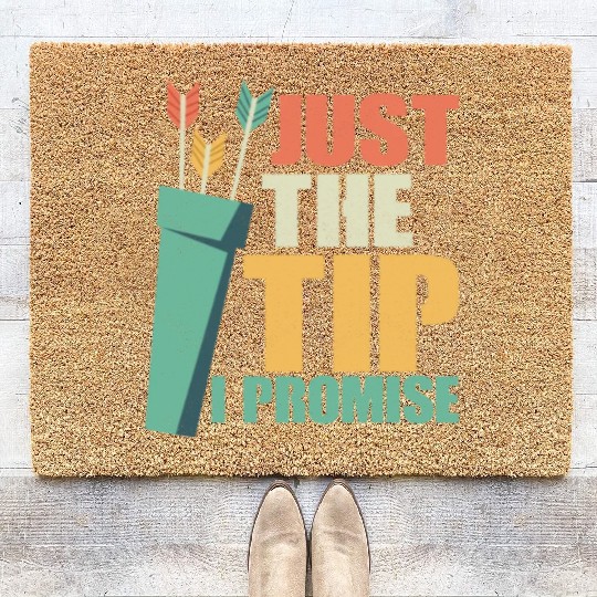 Just The Tip I Promise Archery Target Bow & Arrows Coir Doormats