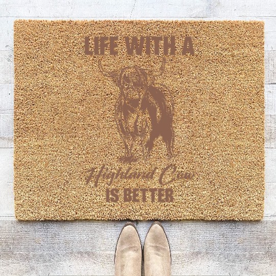 Life With A Highland Cow Is Better Scottish Cattle Coir Doormats