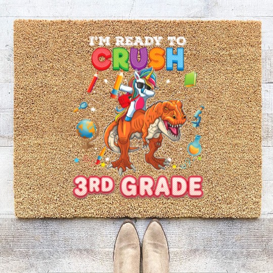 I m Ready To Crush 3rd Grade Unicorn Dinosaur Coir Doormats