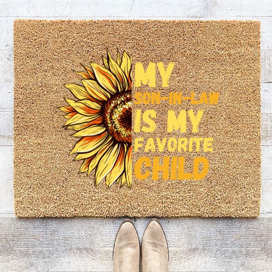 My Son In Law Is My Favorite Child Sunflower Funny Coir Doormats
