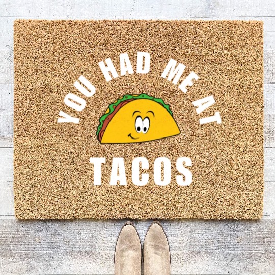 Taco You Had Me At Tacos Cinco De Mayo Mexican FF Band Coir Doormats